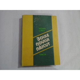 BOLILE NOULUI NASCUT  -  IULIAN LUPEA